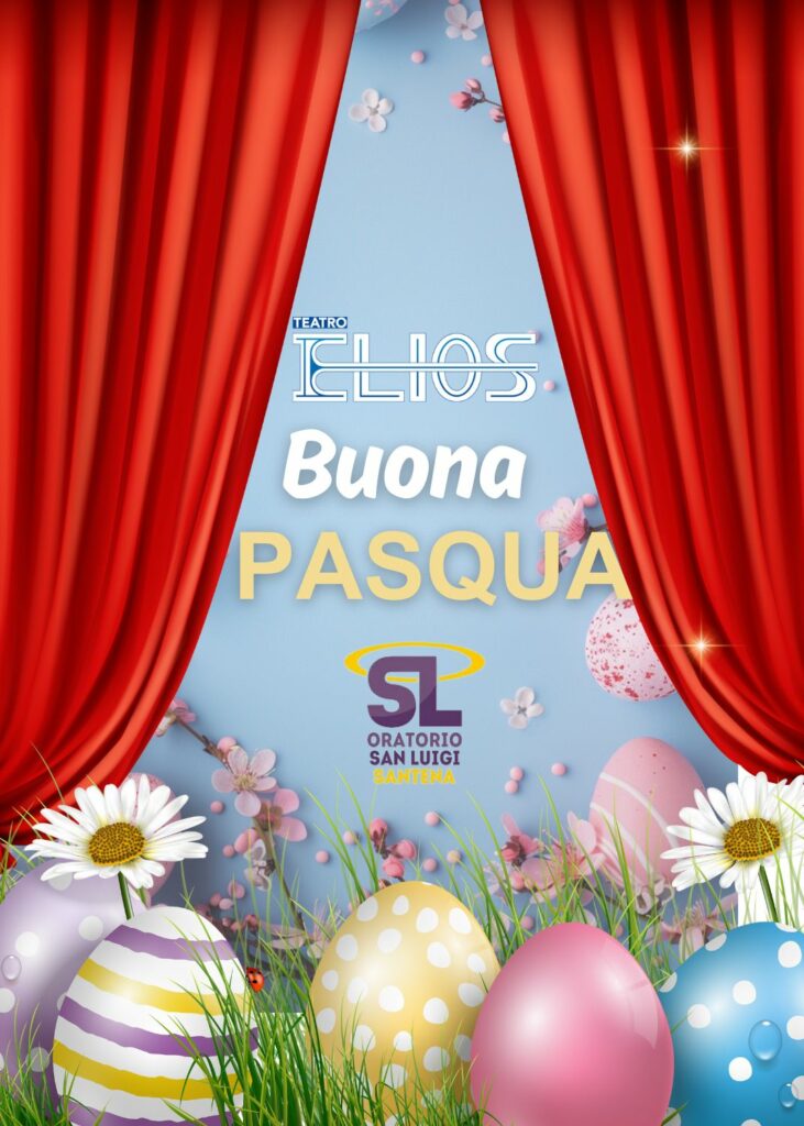 Buona Pasqua dal teatro Elios di Santena
